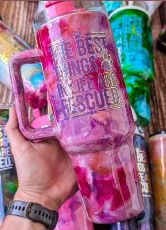 The Best Things in Life are Rescued Tumbler