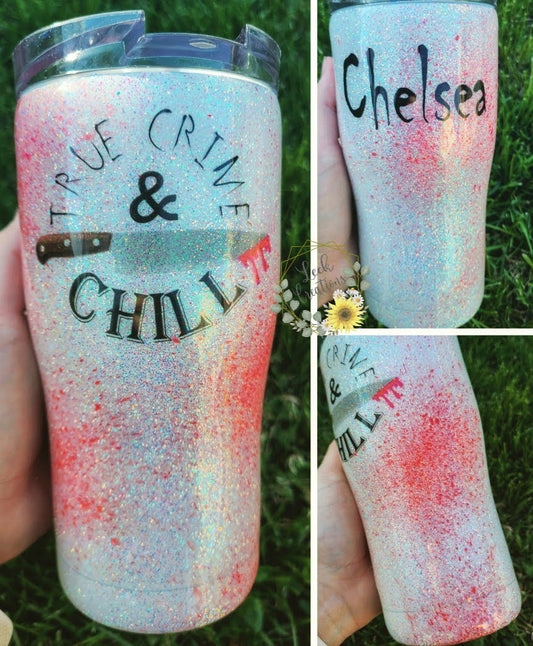 True Crime and Chill Blood Splatter Tumbler