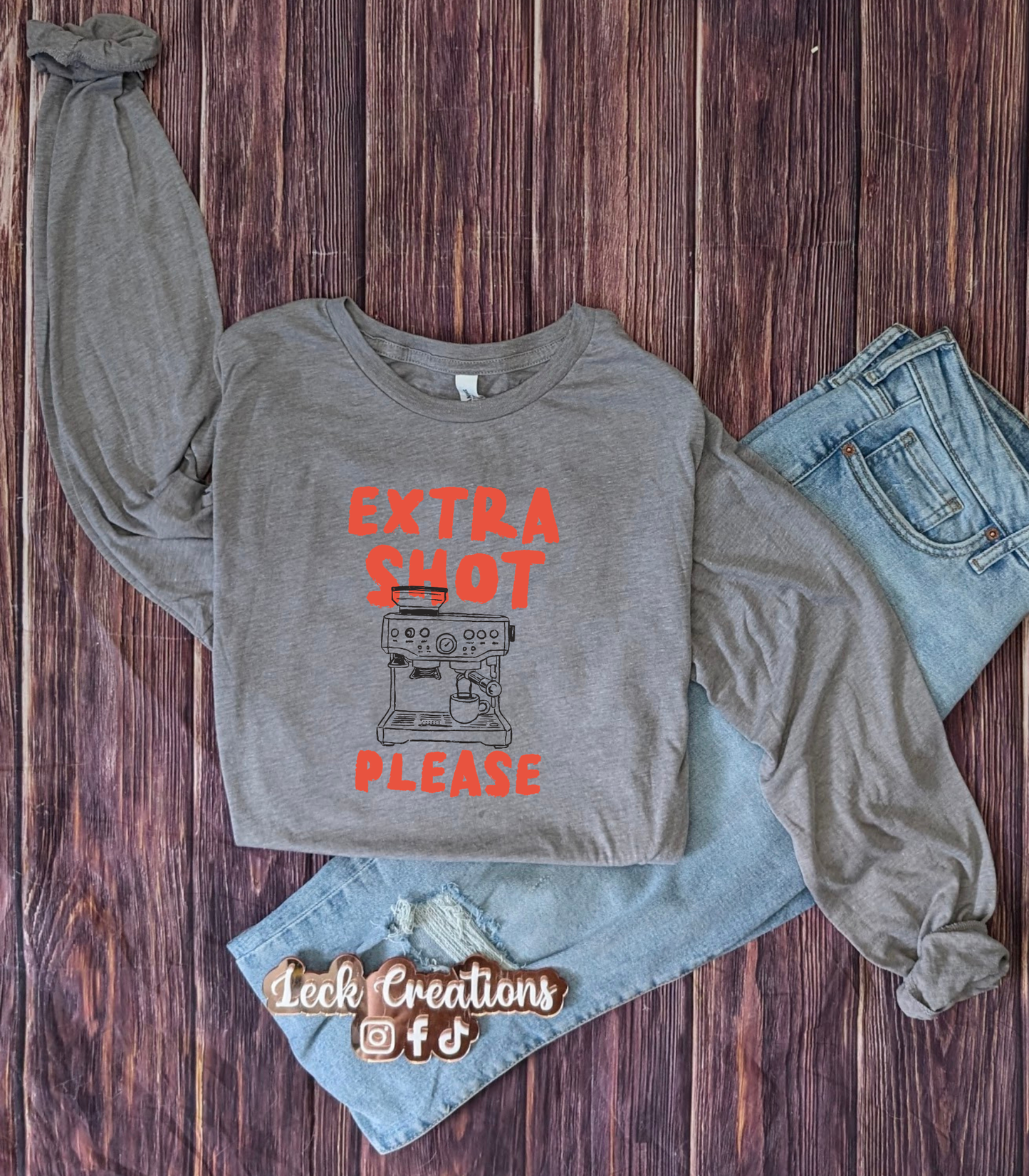 Extra Shot Please Bella Long Sleeve 3501