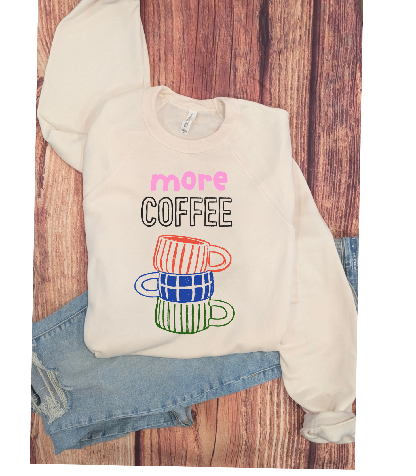 More Coffee Bella Crewneck 3901