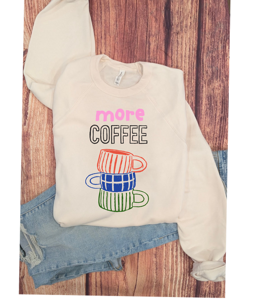 More Coffee Bella Crewneck 3901