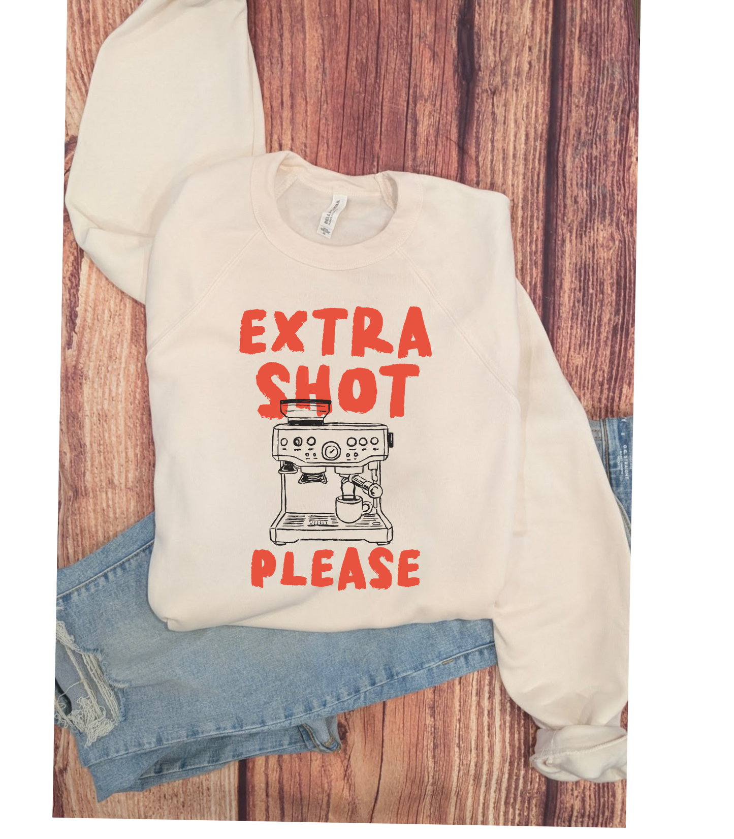 Extra Shot Please Bella Crewneck 3901
