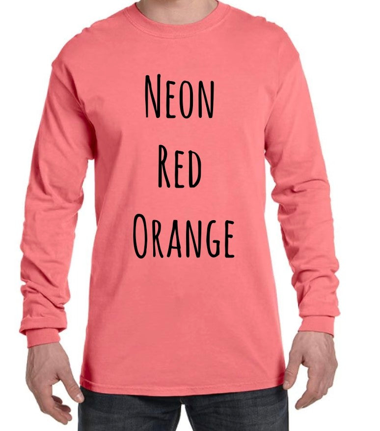 Custom Design Comfort Colors Unisex Long Sleeve (no pocket)