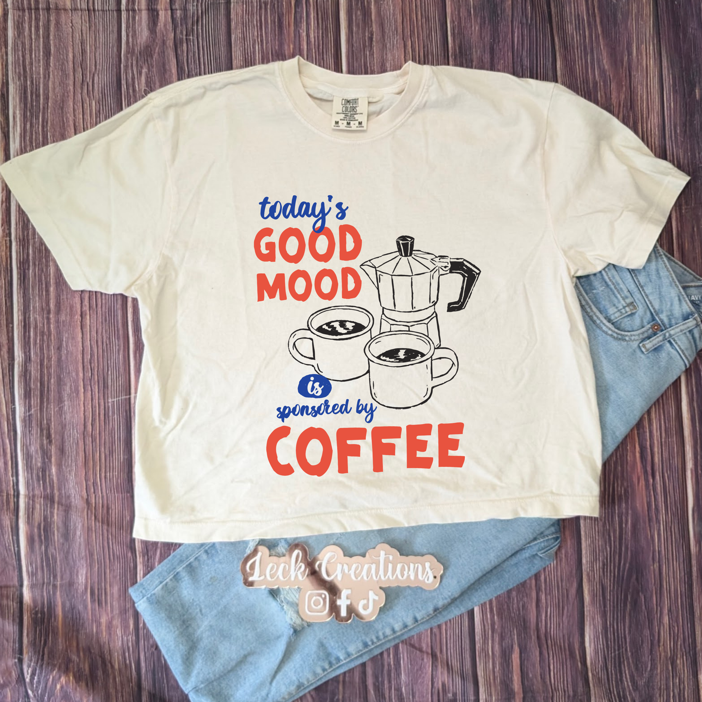 Todays Good Mood Coffee Comfort Colors Unisex Boxy Cropped T Shirt