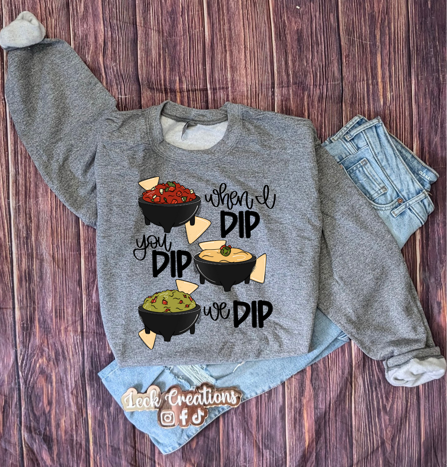 I Dip You Dip Gildan Unisex Crewneck